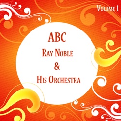 Ray Noble & Cathy & Elliot Lewis - I'll dance at your wedding