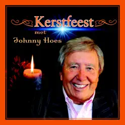 Kerstfeest Met Johnny Hoes - Johnny Hoes
