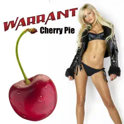 Cherry Pie (Re-Recorded / Remastered) - Warrant