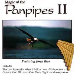 Magic of the Pan Pipes II by Jorge Rico album reviews, ratings, credits