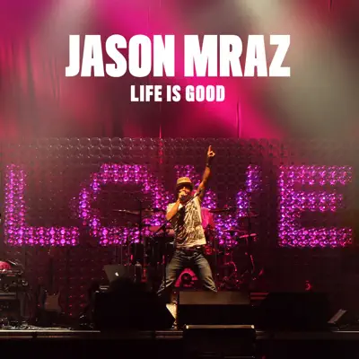Life Is Good - EP - Jason Mraz