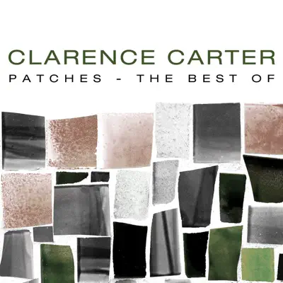 Patches - The Best Of Clarence Carter - Clarence Carter Patches - The Best Of Clarence Carter - Clarence Carter