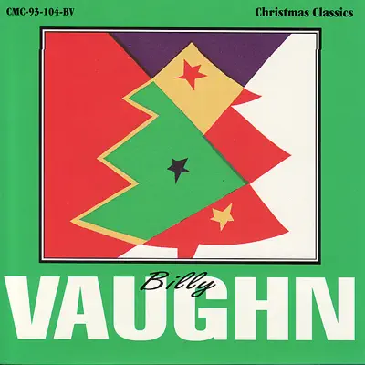 Christmas Classics - Billy Vaughn Christmas Classics - Billy Vaughn