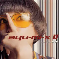 ayu-mi-x II version JPN - Ayumi Hamasaki