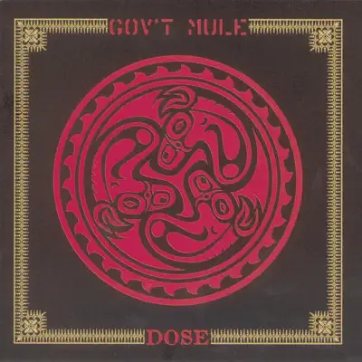 Dose - Gov't Mule