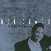 Dee Clark - Raindrops