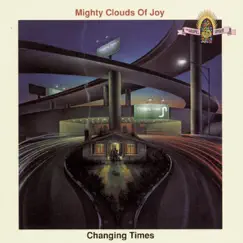 Changing Times by The Mighty Clouds of Joy album reviews, ratings, credits