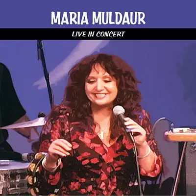 Maria Muldaur Live In Concert - Maria Muldaur Maria Muldaur Live In Concert - Maria Muldaur