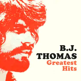 lataa albumi BJ Thomas - Greatest Hits Re Recorded Remastered Versions