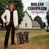 Roland Cedermark - Varje Morgon Här På Jorden