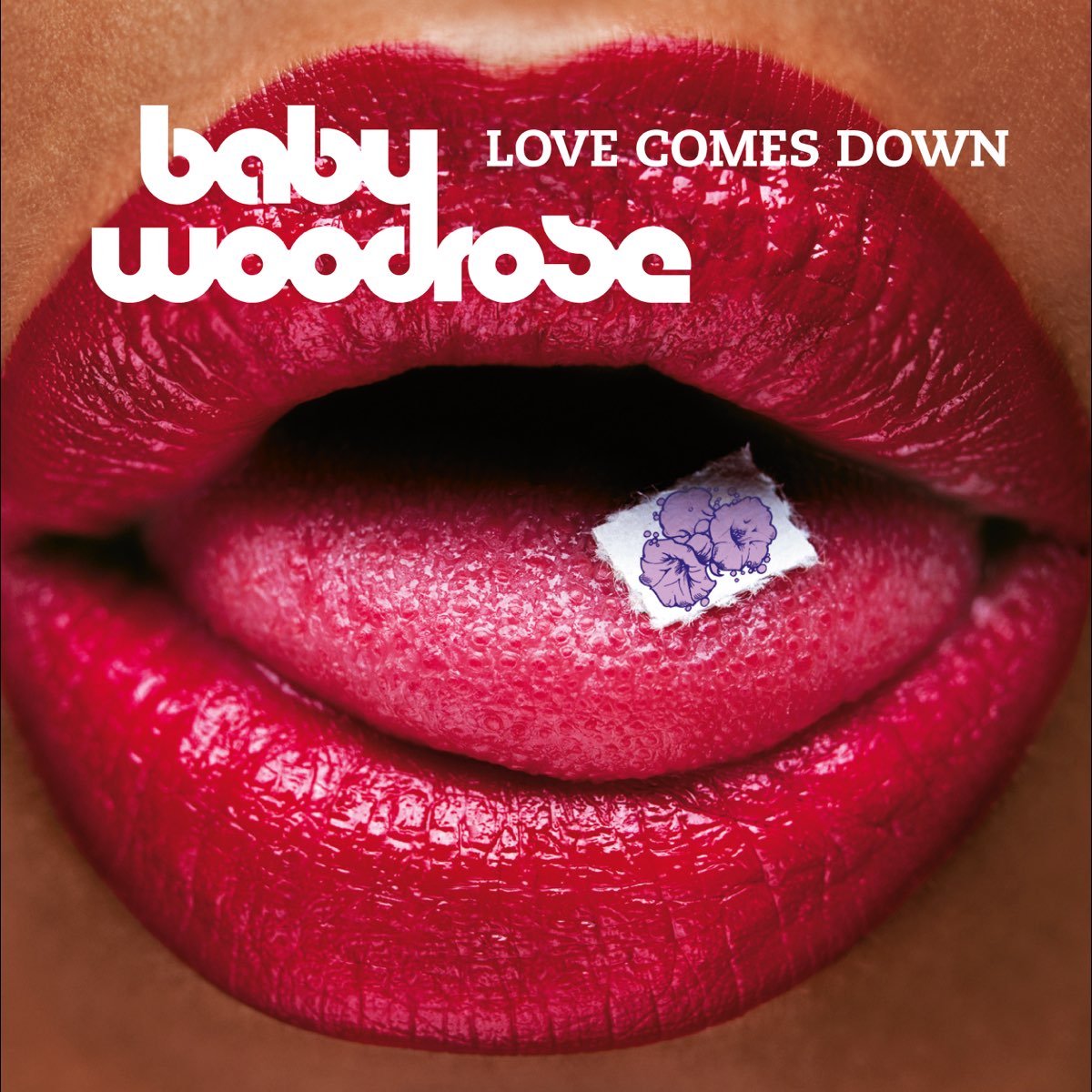 Comes love текст. Baby Woodrose. Baby Woodrose album. Baby come down. Comes Love слушать.