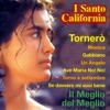I Santo California - Tornerò