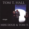 Tom T. Hall Sings Miss Dixie & Tom T.