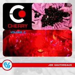 Party Groove: Cherry, Vol. 2 by Joe Gauthreaux album reviews, ratings, credits