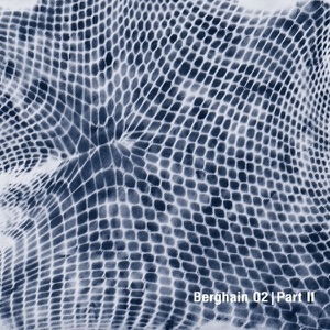 Berghain 02, Pt. II - Single
