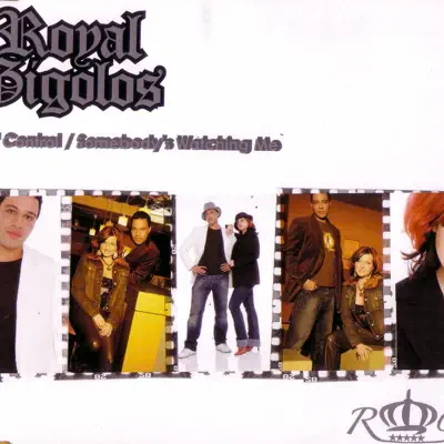Self Control / Somebody's Watching Me - Royal Gigolos Self Control / Somebody's Watching Me - Royal Gigolos
