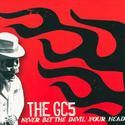 Never Bet the Devil Your Head - The Gc5