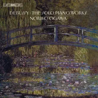 Debussy: The Solo Piano Works by Noriko Ogawa, Lan Shui & Singapore Symphony Orchestra album reviews, ratings, credits