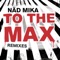 To the max - Näd Mika lyrics