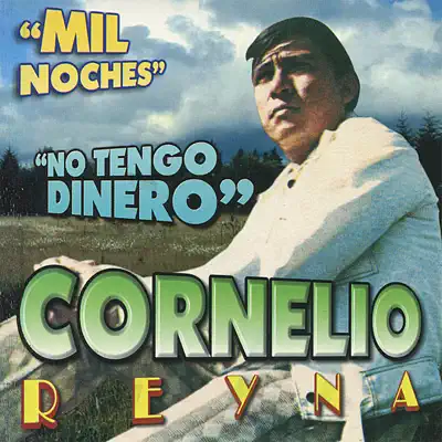 Mil Noches - Cornelio Reyna Mil Noches - Cornelio Reyna