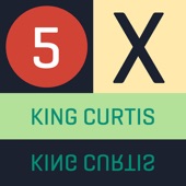 5 X: King Curtis - EP artwork