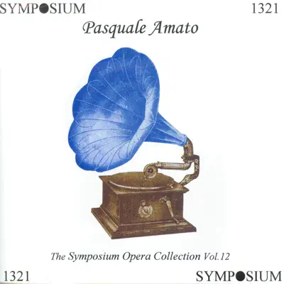 The Symposium Opera Collection, Vol. 12 (1907-1924) - Luigi Illica