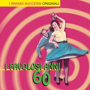 I favolosi anni 60