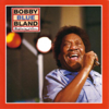 Ain't No Sunshine When She's Gone - Bobby "Blue" Bland