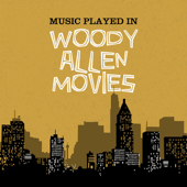 Music Played in Woody Allen Movies - Various Artists