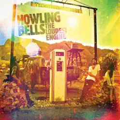 The Loudest Engine - Howling Bells
