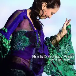 Bold and Delicious / Pride - EP - Ayumi Hamasaki