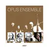 Stream & download Opus Ensemble 2007