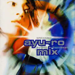 SUPER EUROBEAT presents ayu-ro mix - Ayumi Hamasaki