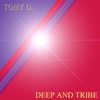 Deep and Tribe, 2011