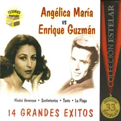 Angélica María vs. Enrique Guzmán: 14 Grandes Éxitos - Angélica Maria