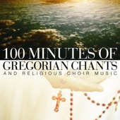 100 Minutes of Gregorian Chants and Religious Choir Music artwork