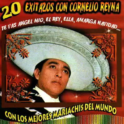 20 Exitazos Con Cornelio Reyna - Cornelio Reyna