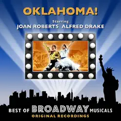 Oklahoma! - The Best of Broadway Musicals - Original Broadway Cast Oklahoma! - The Best of Broadway Musicals - Original Broadway Cast