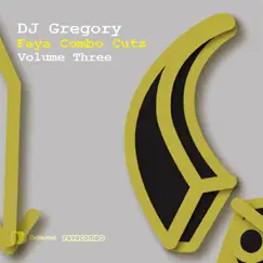 Faya Combo Cuts, Vol. 3 - EP by DJ Gregory album reviews, ratings, credits