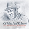 Ol' Man Paul Robeson