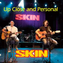 Up Close and Personal - Skin
