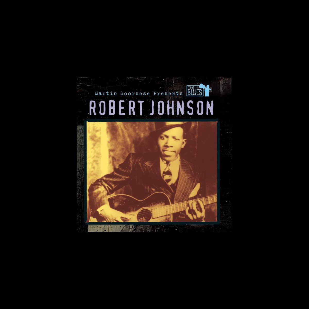 ‎Martin Scorsese Presents the Blues: Robert Johnson by Robert Johnson ...