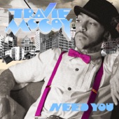 Travie McCoy - Need You