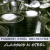 Classics In Steel - Pamberi Steel Orchestra