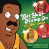 Get Your Hump On This Christmas (feat. Cleveland Brown) - Single, 2009