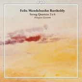 Mendelssohn: String Quartets Nos. 2 & 6 artwork