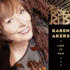 Like It Was - Karen Akers Like It Was - Karen Akers