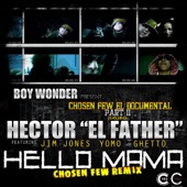 Hello Mama Chosen Few Remix (feat. Jim Jones, Yomo & Ghetto) artwork