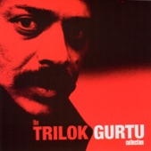 The Trilok Gurtu Collection, 2005