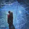 Wagner: Der Ring Des Nibelungen - Das Rheingold (Live Recording) album lyrics, reviews, download